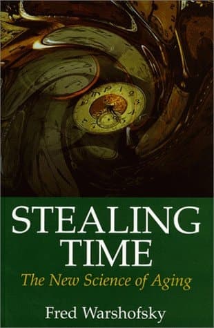 Cover of Stealing Time: The New Science of Aging
