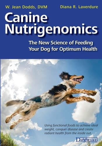 Cover of Canine Nutrigenomics: The New Science of Feeding Your Dog for Optimum Health