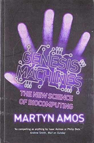 Cover of Genesis Machines: The New Science of Biocomputing