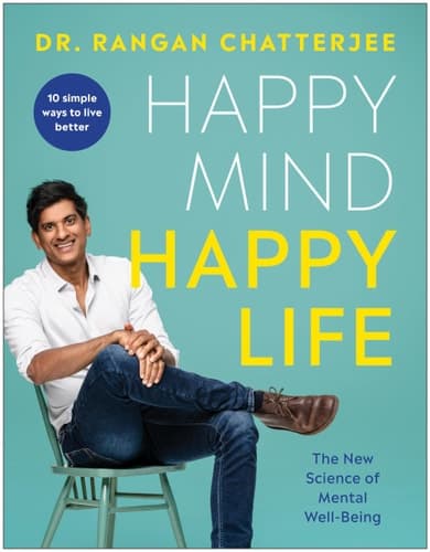 Cover of Happy Mind, Happy Life: The New Science of Mental Well-Being