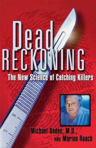Cover of Dead Reckoning: The New Science of Catching Killers