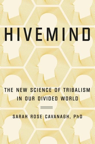 Cover of Hivemind: The New Science of Tribalism in Our Divided World