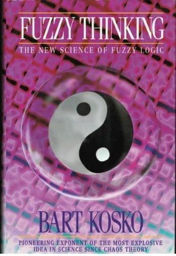 Cover of Fuzzy Thinking the New Science of Fuzzy