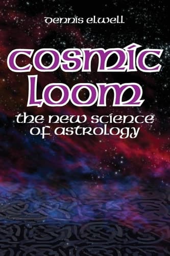 Cover of Cosmic Loom: The New Science of Astrology