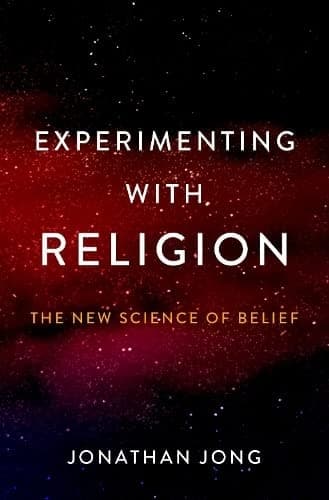 Cover of Experimenting with Religion: The New Science of Belief