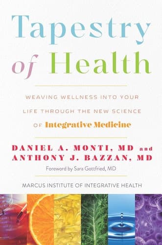 Cover of Tapestry of Health: Weaving Wellness into Your Life Through the New Science of Integrative Medicine