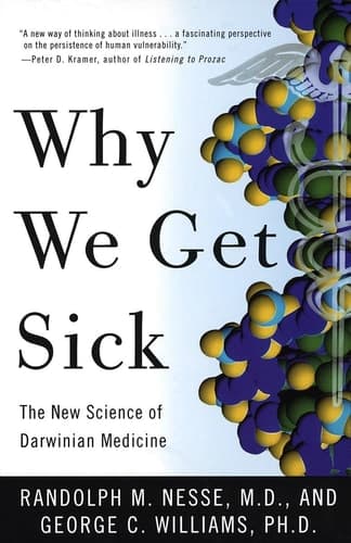 Cover of Why We Get Sick: The New Science of Darwinian Medicine