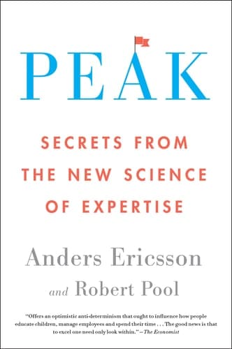 Cover of Peak: Secrets from the New Science of Expertise