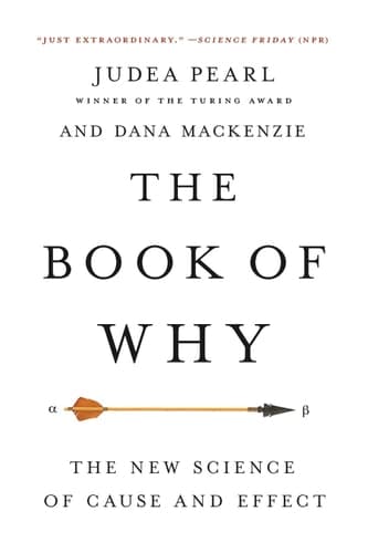Cover of The Book of Why: The New Science of Cause and Effect