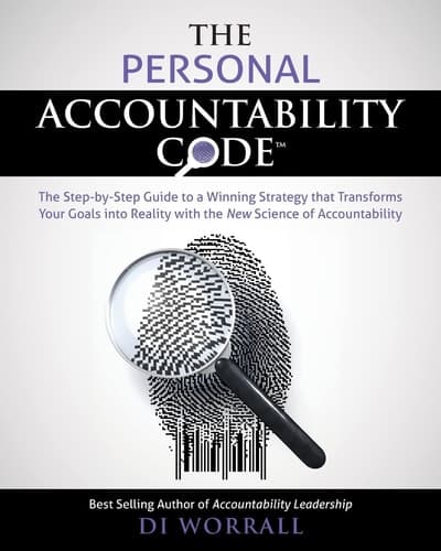 Cover of The Personal Accountability Code: The Step-by-Step Guide to a Winning Strategy that Transforms Your Goals into Reality with the New Science of Accountability (The Accountability Code)