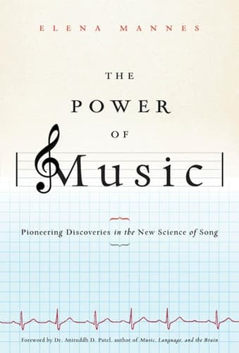 Cover of The Power of Music: Pioneering Discoveries in the New Science of Song
